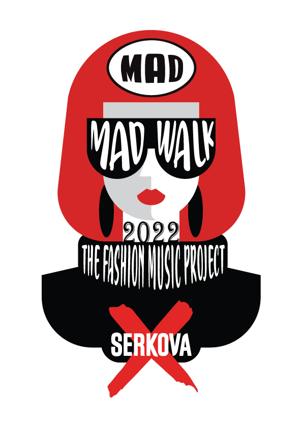 MadWalk 2022 by Serkova - The Fashion Music Project: Έρχεται την Τρίτη 13 Δεκεμβρίου 2022 στο TAE KWON DO!